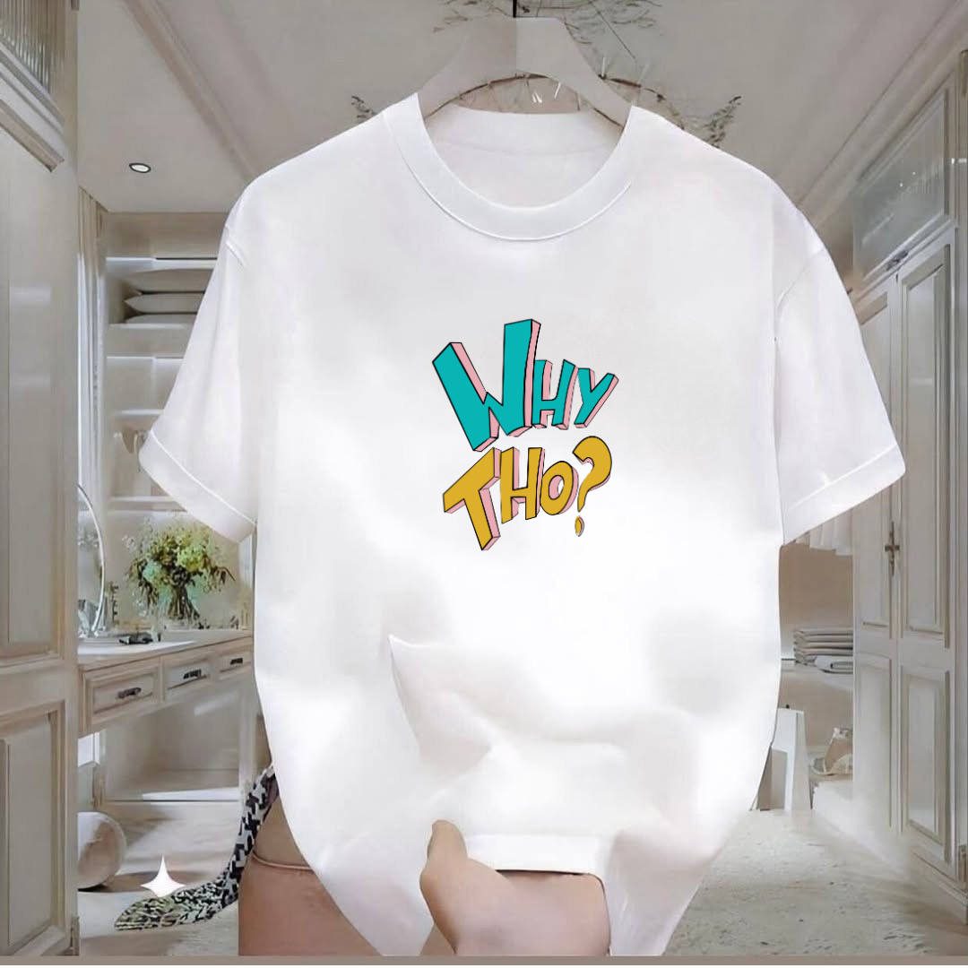 Why Tho Baskılı Tshirt
